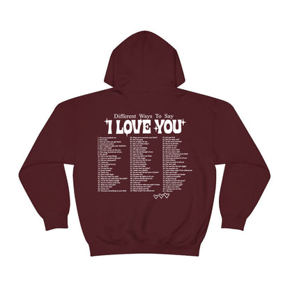 Different Ways To Say I Love You Hoodie Cute Couple Love Quote Pullover